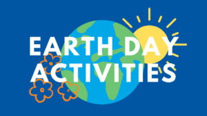 Earth Day Activities graphic
